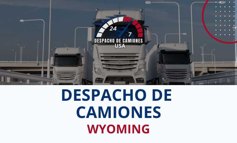 Despacho de Camiones en Wyoming