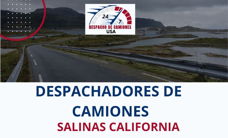 Despachadores de Camiones en Salinas California