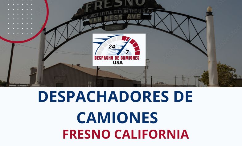 Despachadores de Camiones en Fresno California