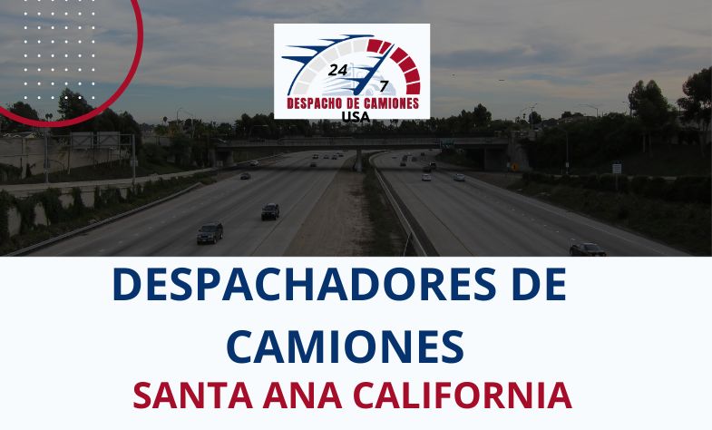Despachadores de Camiones en Santa Ana California