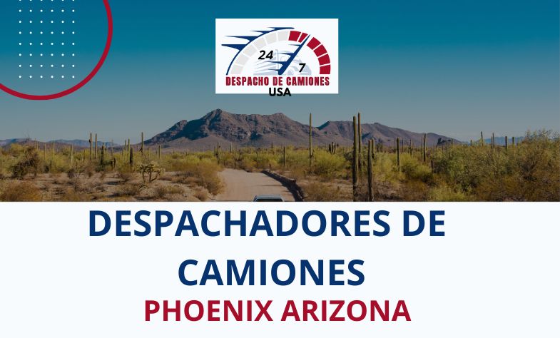 Despachadores de Camiones en Phoenix Arizona