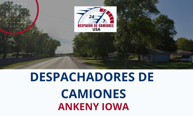 Despachadores de Camiones en Ankeny Iowa