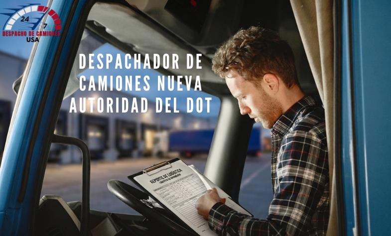 Despachador de Camiones Nueva Autoridad del DOT