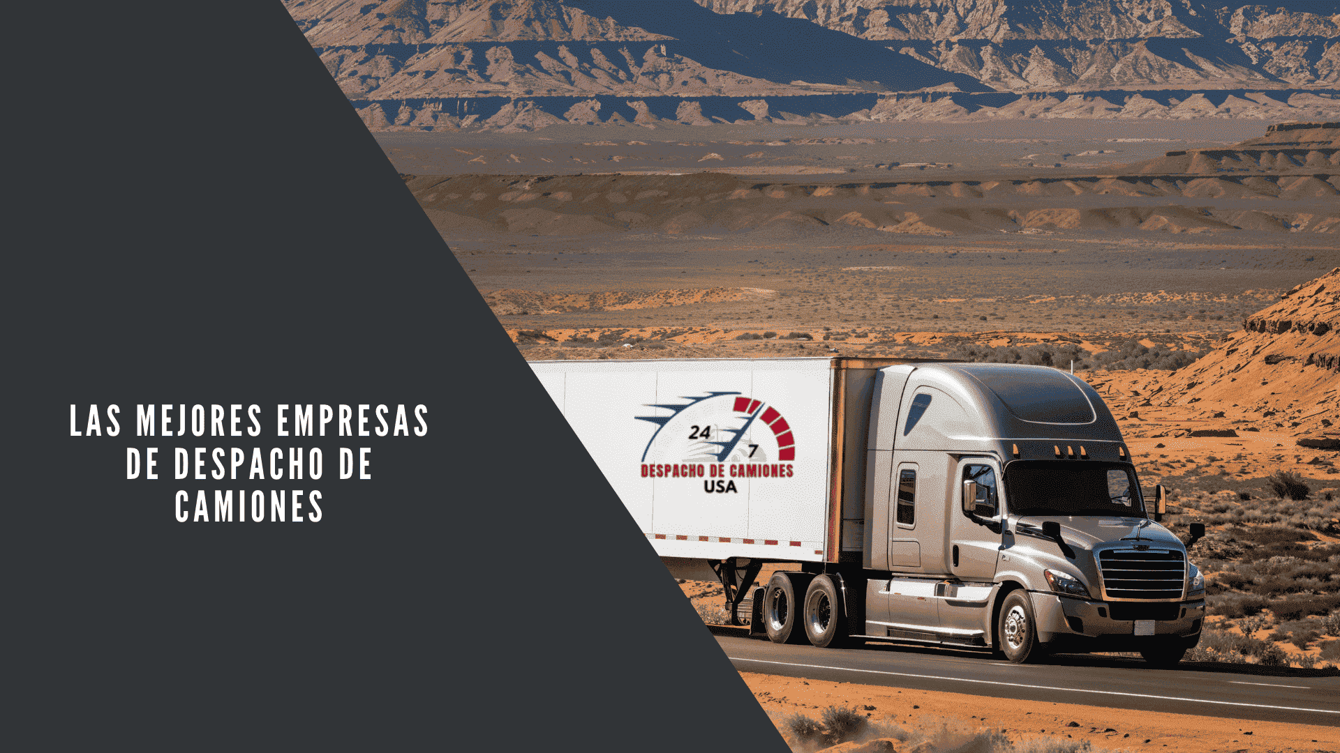 Las Mejores Empresas de Despacho de Camiones